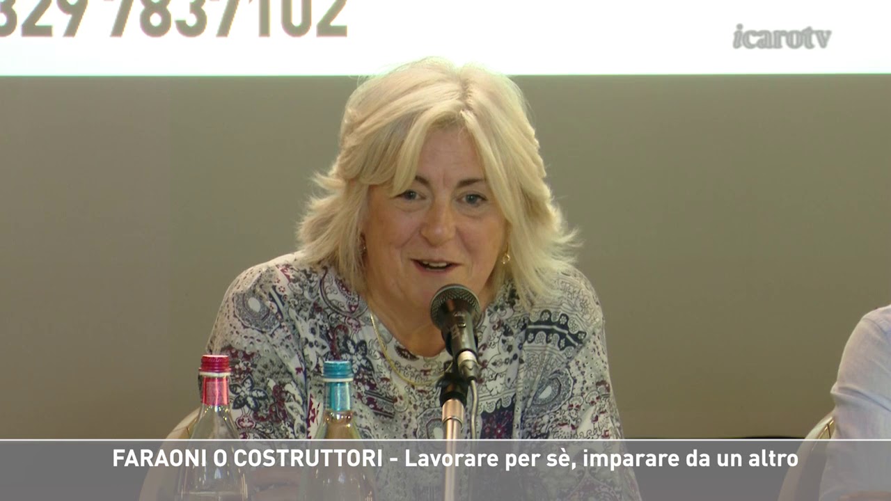 FARAONI O COSTRUTTORI - Lavorare per sè, imparare da un altro