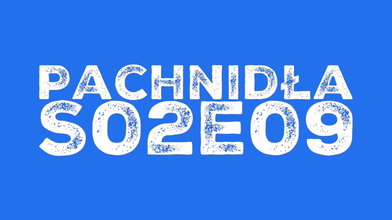 Pachnidła S02E09 O definicjach