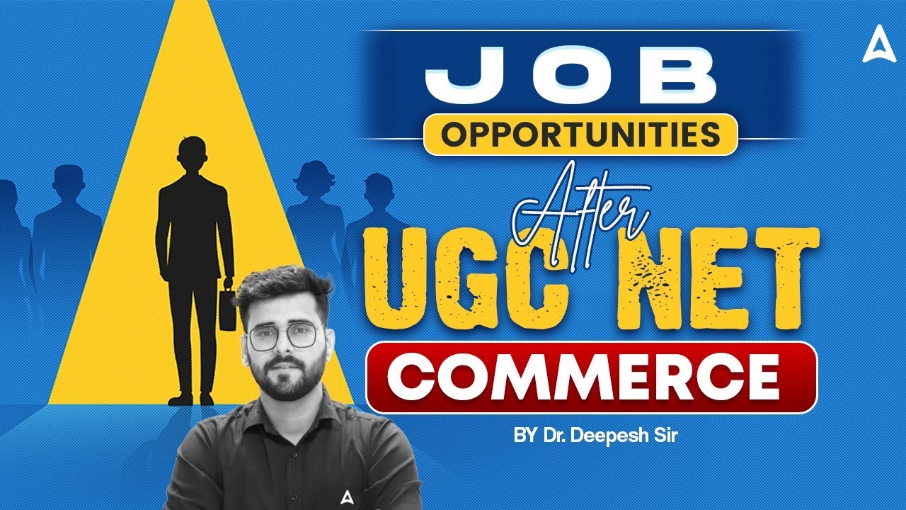 Job opportunities after UGC NET Commerce  By Deepesh Sir