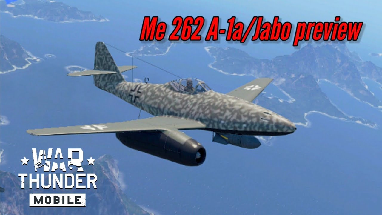 [Preview] Me 262 A-1a/Jabo testing - War Thunder Mobile 