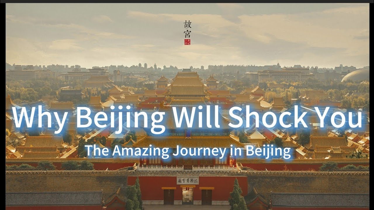 Why Beijing Will Shock You | The Amazing Journey in Beijing, China