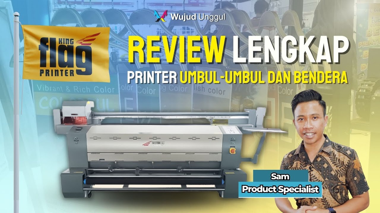 Review Printer KingFlag, Mesin Cetak Umbul-umbul Kain Andalan
