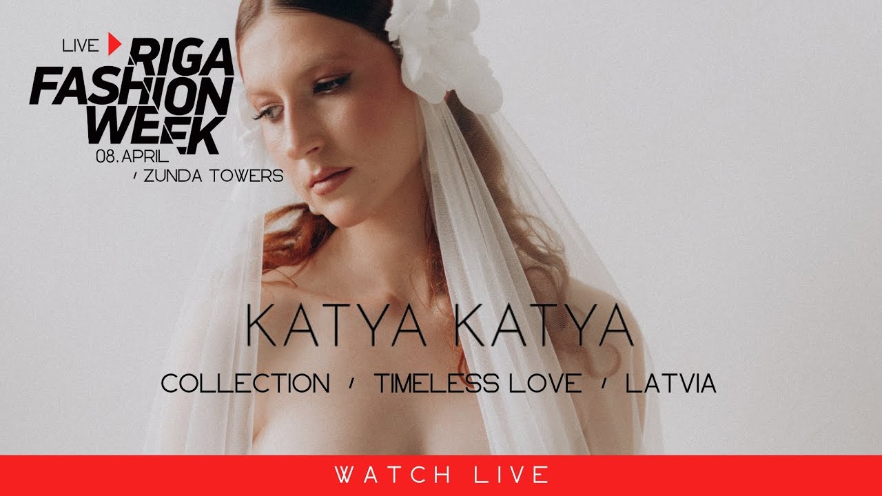Katya Katya (Latvia) | Collection – Timeless love | Riga Fasion Week Live