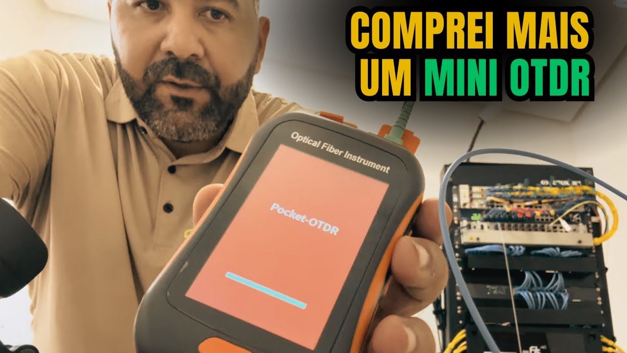 COMPREI OUTRO MINI OTDR | DIA A DIA DE PROVEDOR