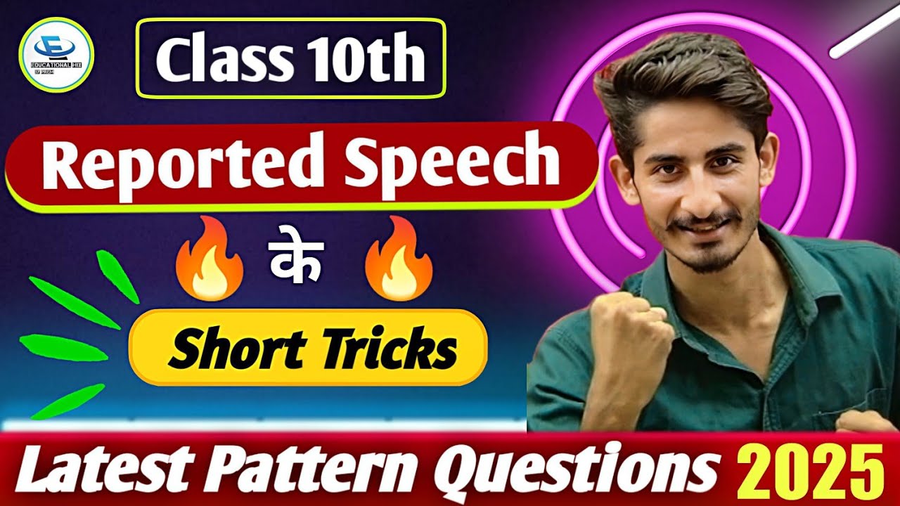 Class 10th CBSE Reported Speech SECRETS! From ZERO to HERO in Minutes! (Latest Questions) 2025