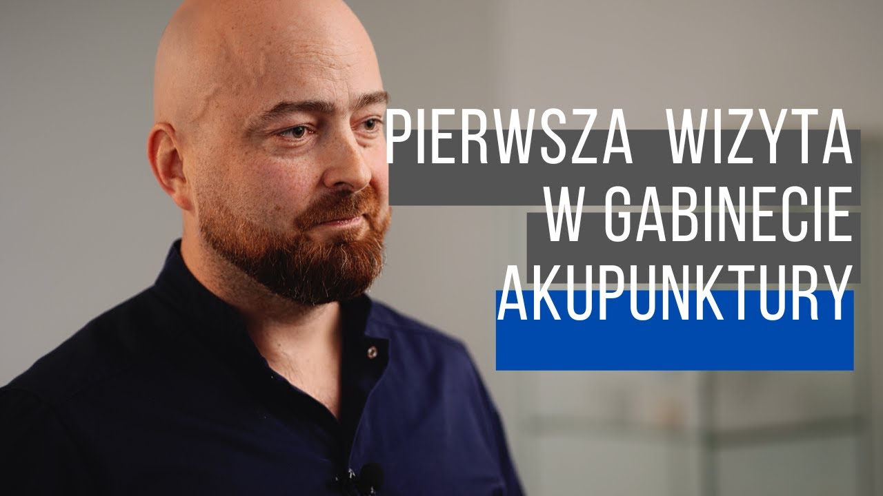 Jak wygląda pierwsza wizyta w gabinecie akupunktury