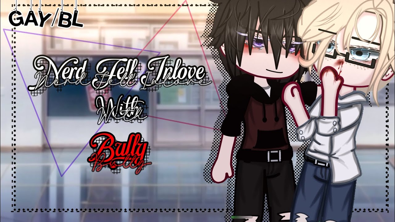 Fell Inlove With My Bully || BL || Gay Love || Gacha Club || GCMM || Gacha Life Mini Movie