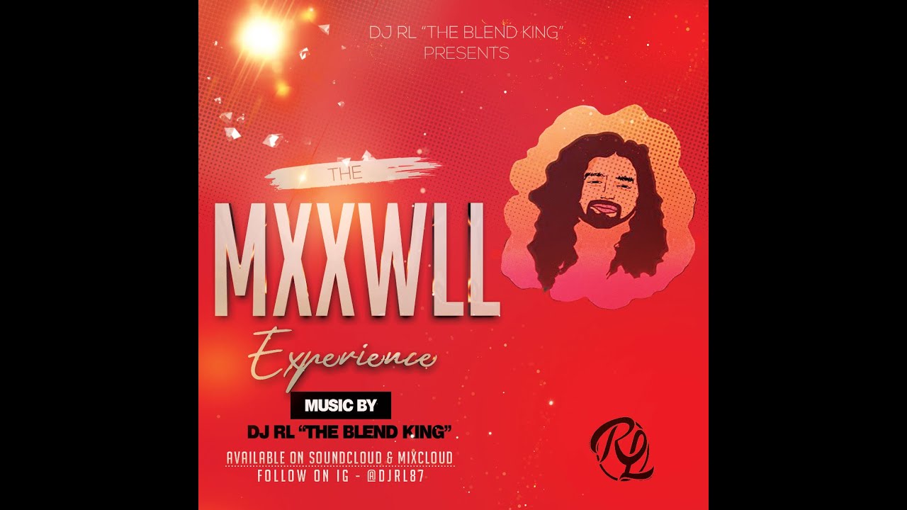 DJ RL Presents The MXXWLL Experience