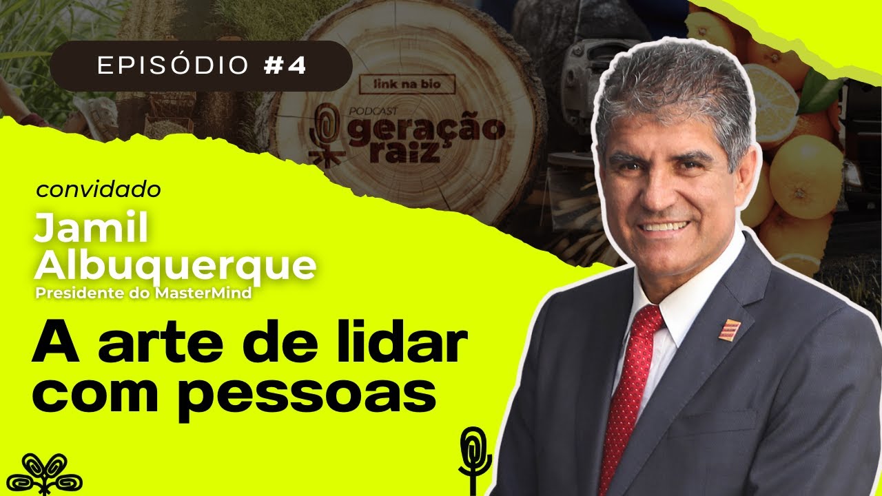 Como pensam os grandes l&iacute;deres? Conhe&ccedil;a a hist&oacute;ria de Jamil Albuquerque.