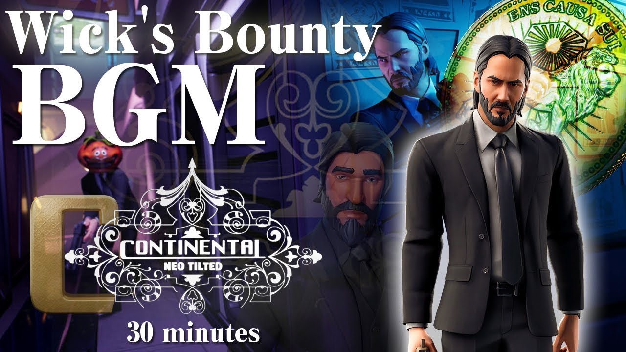 ウィックズバウンティBGM 30分 プレイ動画付き！ フォートナイト - Wick's Bounty BGM 30minutes Fortnite