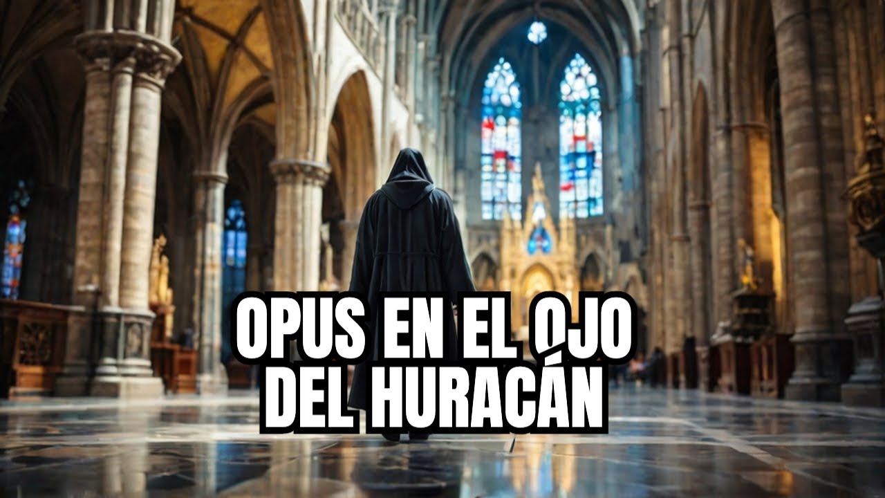 ¿Qué está pasando con el Opus Dei?