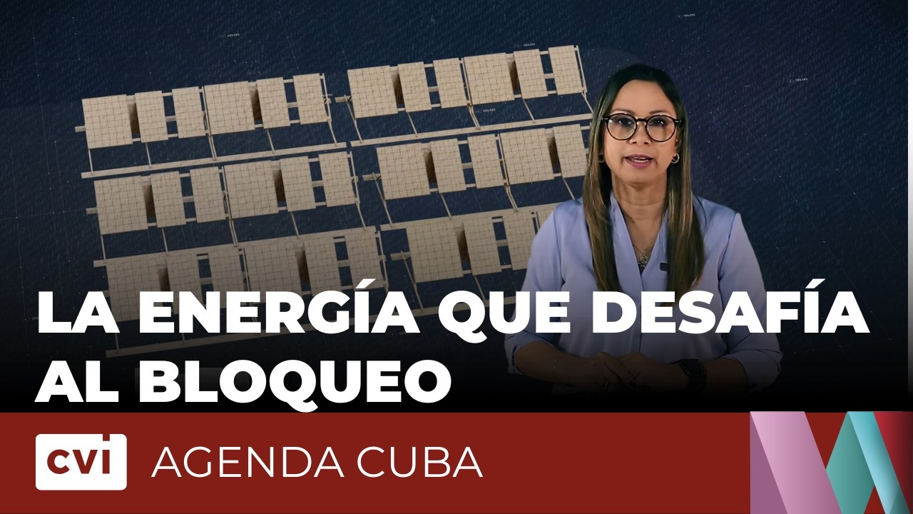 La energ&iacute;a que desaf&iacute;a al #Bloqueo - Agenda Cuba