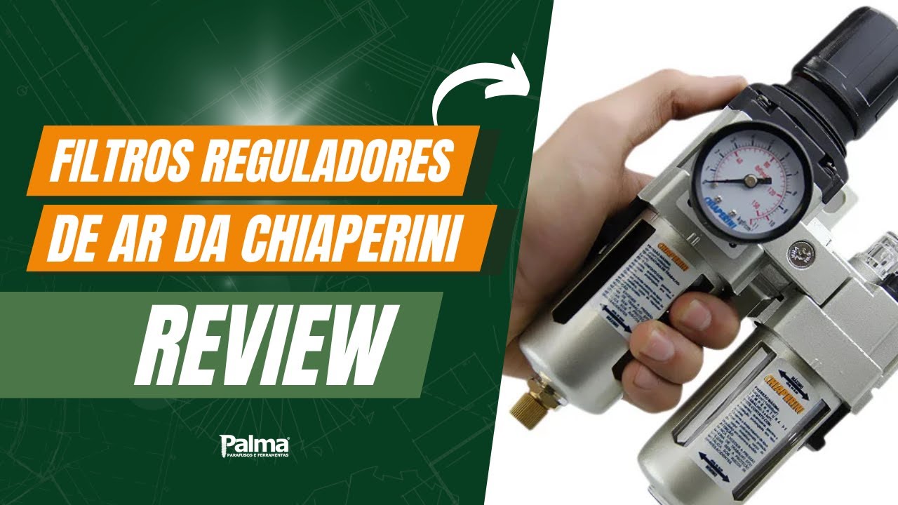REVIEW | Filtros Reguladores de Ar Chiaperini! Mais Efici&ecirc;ncia e Menos Manuten&ccedil;&atilde;o!