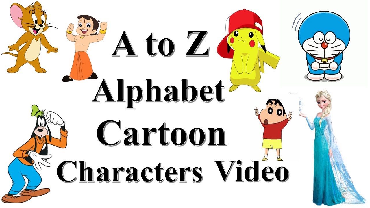 A to Z  Alphabets Cartoon Characters Video|Cartoon for kids learning alphabet|Let’s Learn Alphabets