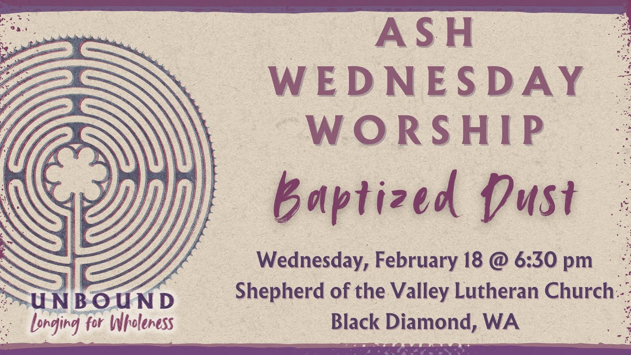 Ash Wednesday - Baptized Dust - Hybrid Worship