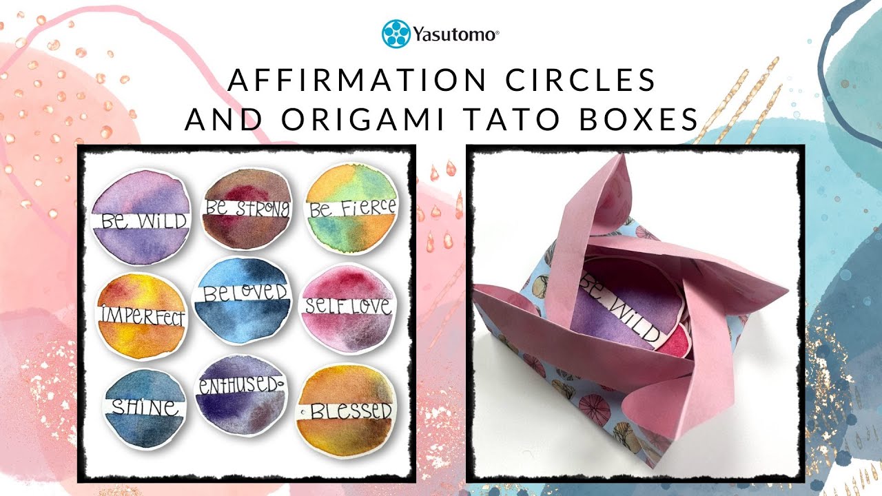 Watercolor Affirmation Circles and Origami Tato Envelopes