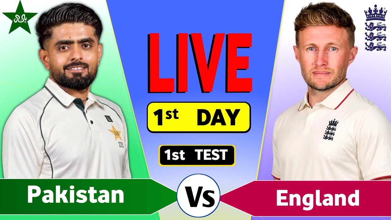 Pakistan vs England Live  | PAK vs ENG 1st Test Live Cricket Score & Commentary