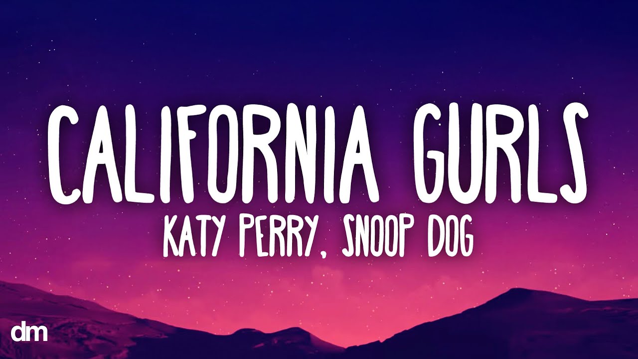 Katy Perry - California Gurls (Lyrics) ft. Snoop Dogg
