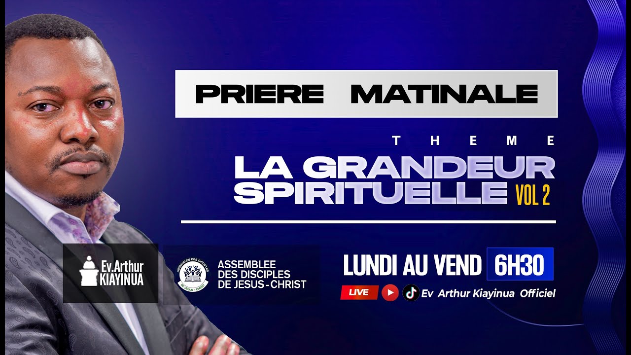 PRIÈRE MATINALE DU VENDREDI 06 FÉV. 2026 AVEC L'EV. ARTHUR KIAYINUA