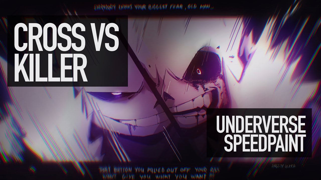 UNDERVERSE CROSS VS. KILLER (Speedpaint)
