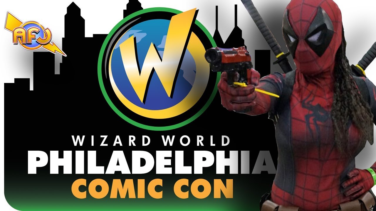 Wizard World Philadelphia 2018 - Have Comic Cons Changed?