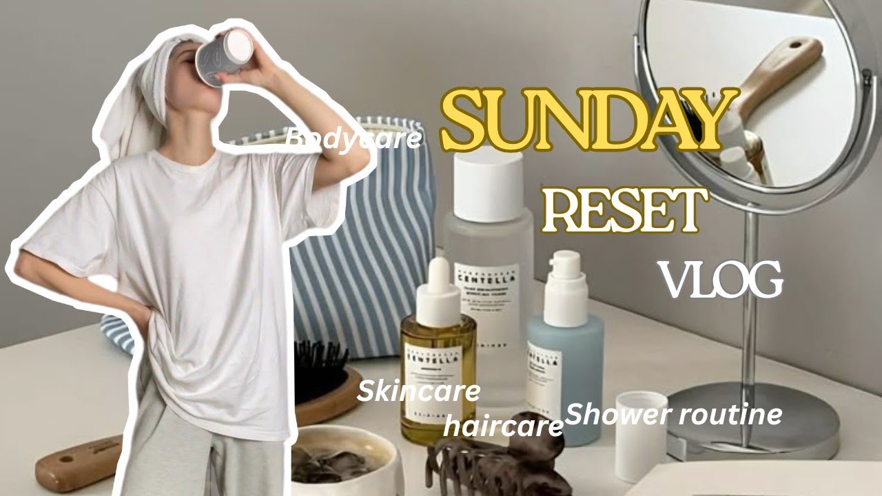 Sunday reset vlog