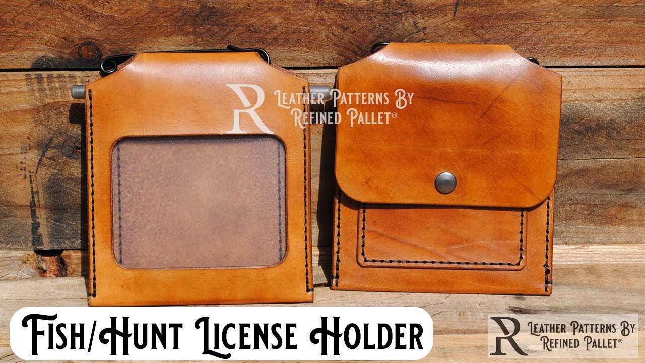 Leather Fish & Game License Holder Tutorial by Refined Pallet®