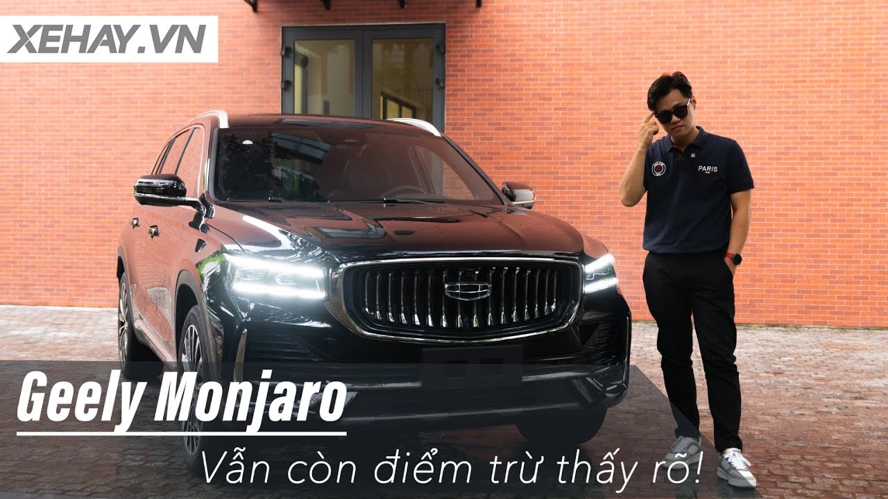 Đ&aacute;nh gi&aacute; Geely Monjaro: Nhiều ưu điểm nhưng.. vẫn c&ograve;n điểm trừ thấy r&otilde;! |XEHAY.VN|