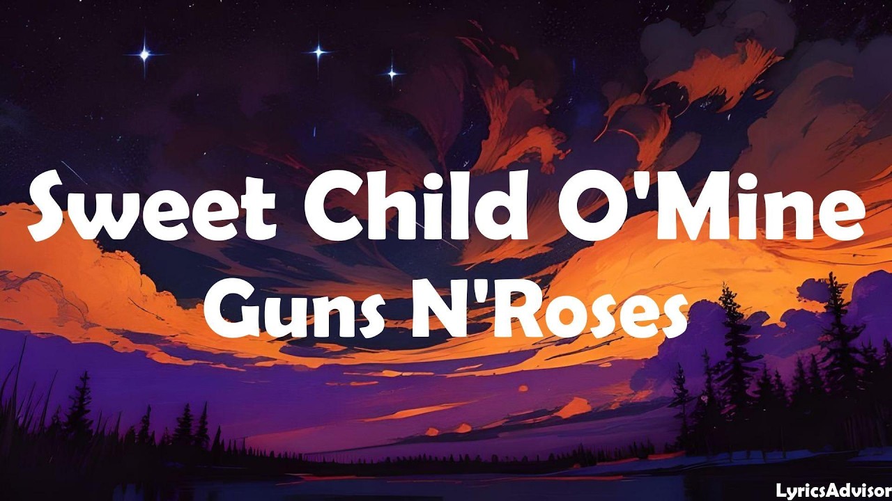 Guns N'Roses - Sweet Child O'Mine (Lyrics)