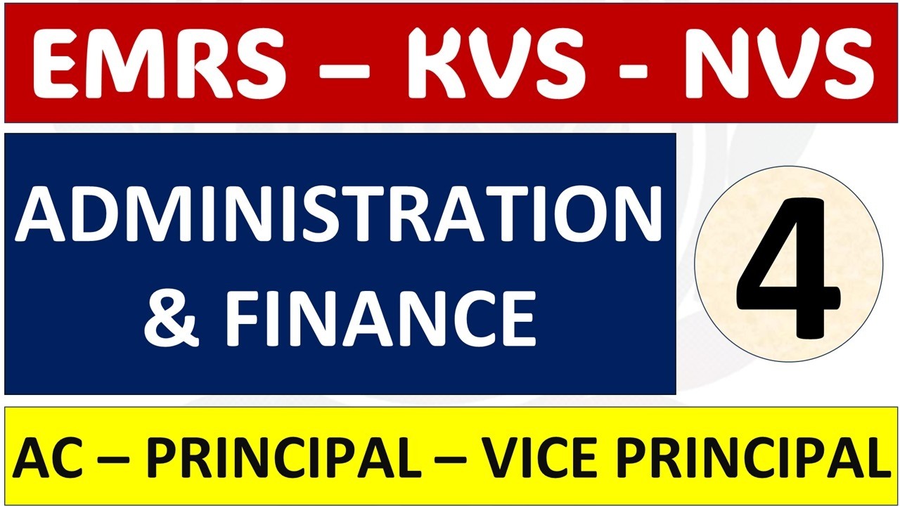 EMRS &ndash; KVS - NVS - Administration & Finance Part 4 - Topic Explanation & MCQ