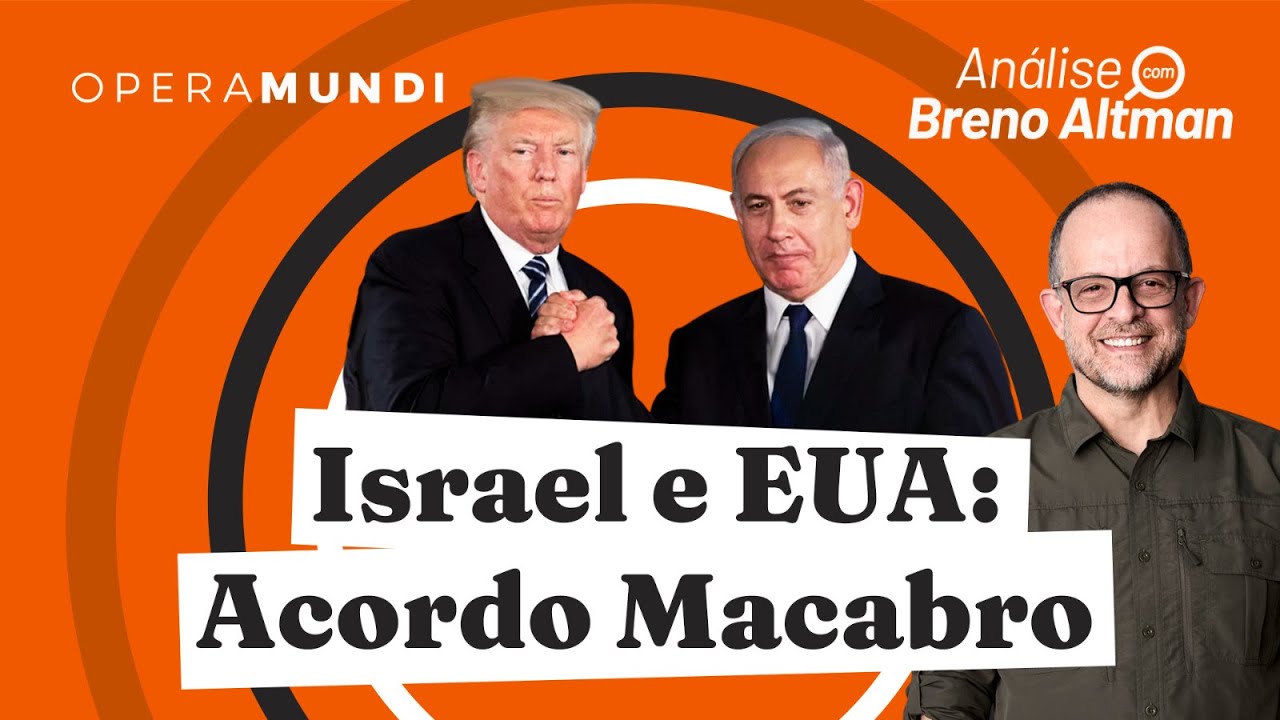 O Projeto de Netanyahu e Trump para a Palestina - Análise de Breno Altman