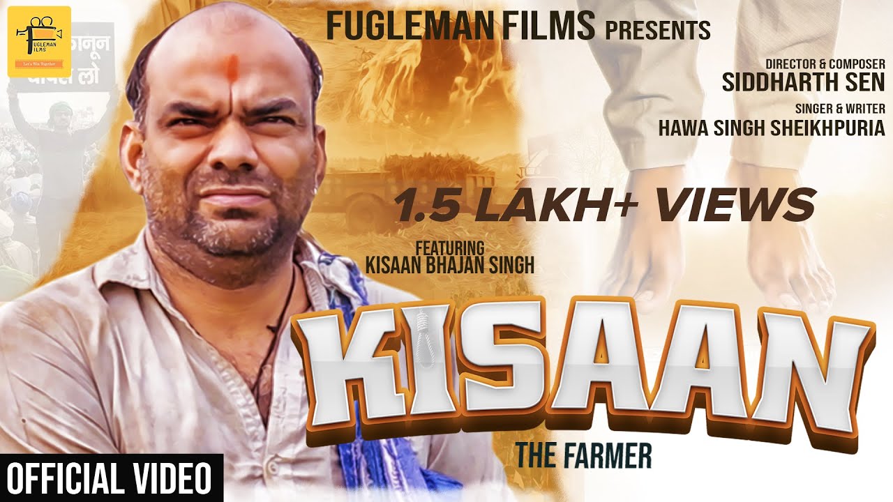 Kisaan Bhajan Singh Anthem Song 2021 | Hawa Singh Sansari | Fugleman Films | Siddharth Sen