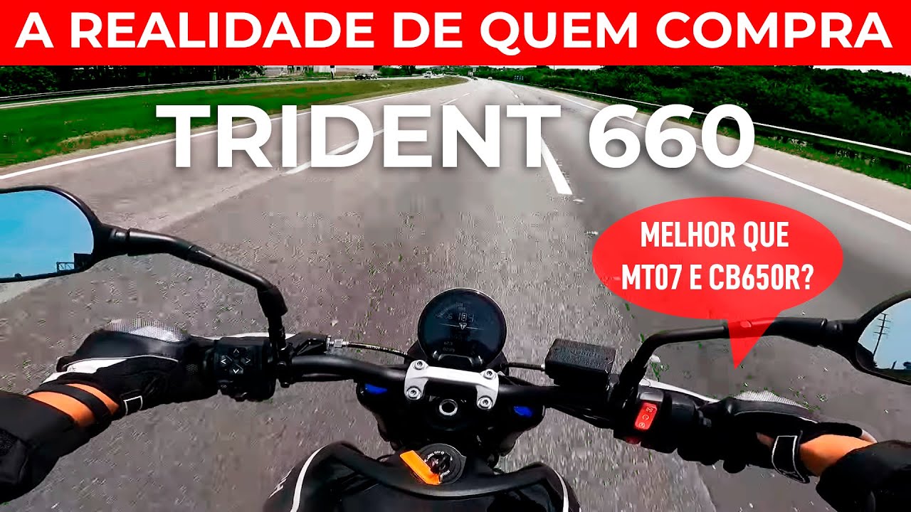TRIDENT 660 2024 | MELHOR QUE MT07 E CB650R? | A REALIDADE DE QUEM COMPRA A TRIUMPH TRIDENT 660