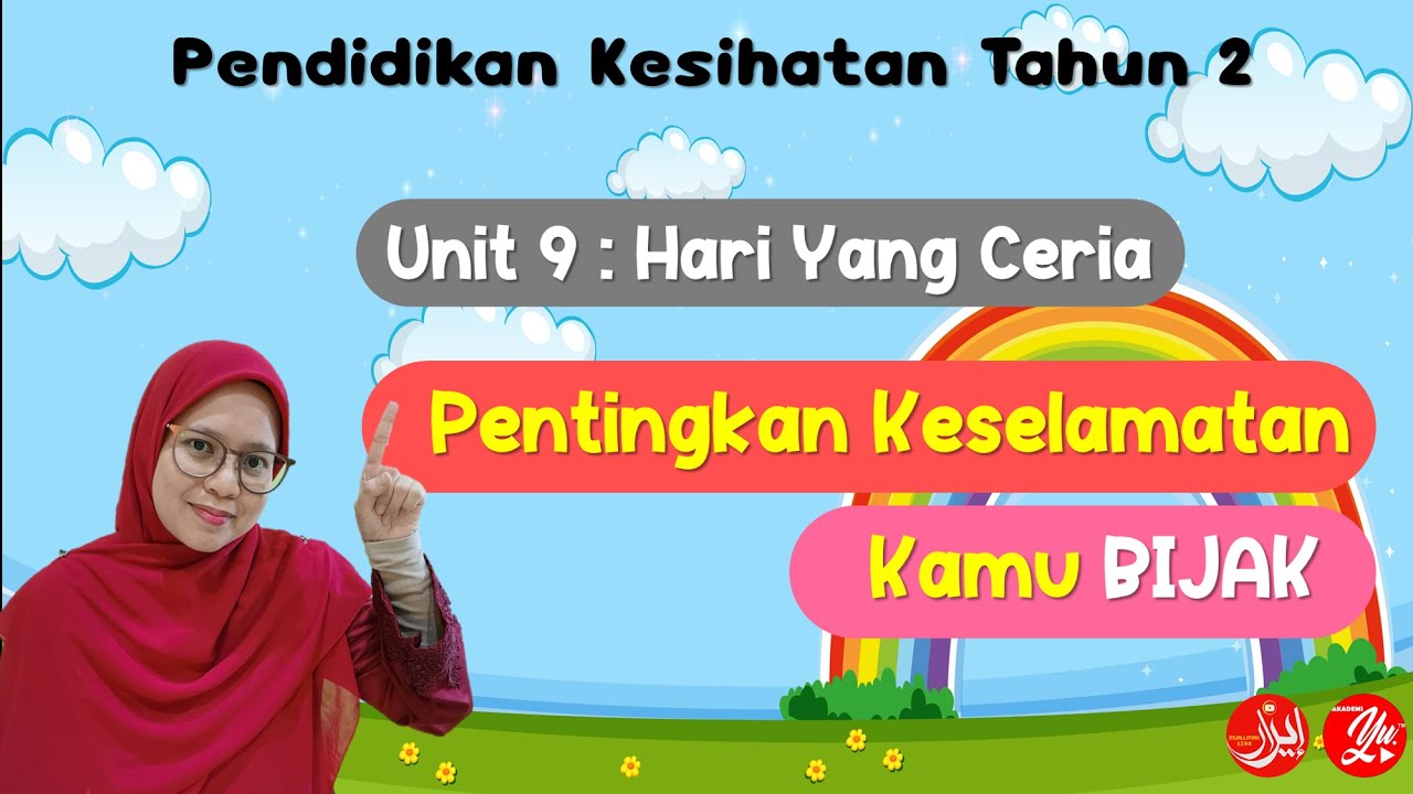Pendidikan Kesihatan Tahun 2 | Unit9: Hari Yang Ceria | Pentingkan Keselamatan | Kamu Bijak MS 94&95