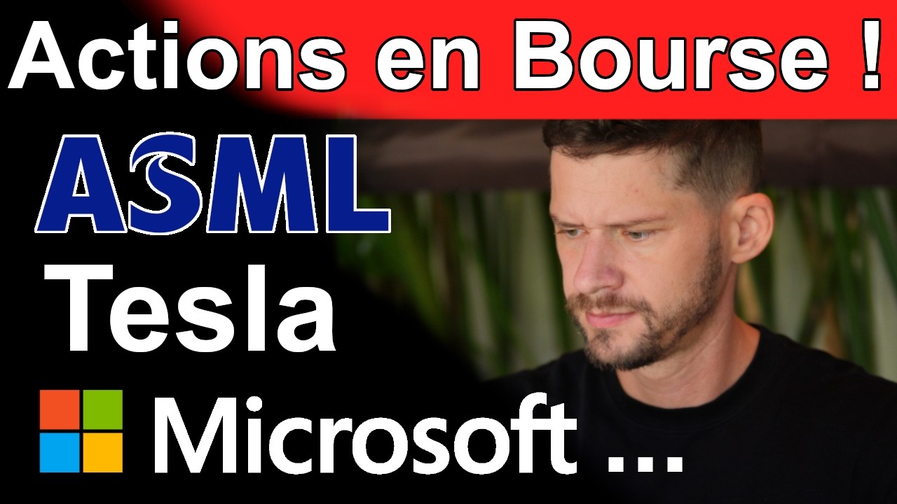 Actions ASML, Microsoft et Tesla (Résultats 2025)