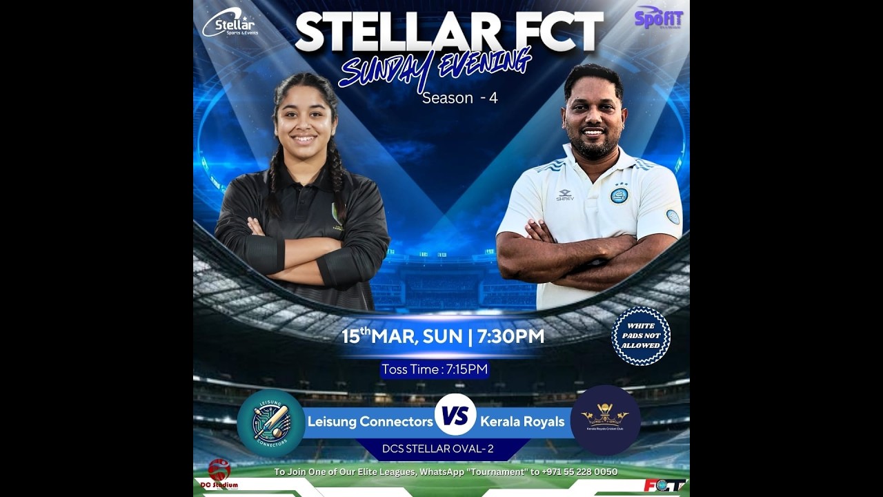 STELLAR FCT SUNDAY EVENING S4 - LEISUNG CONNECTORS Vs KERALA ROYALS CC
