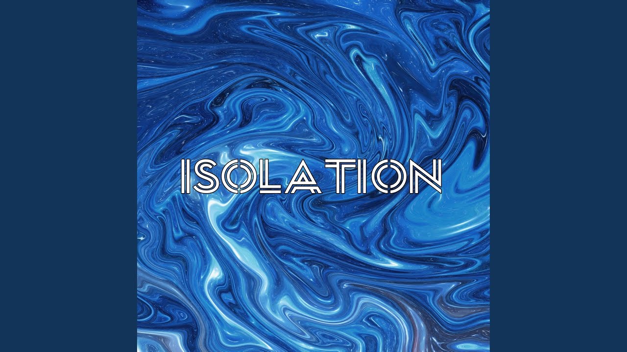 Isolation (Extended Mix)