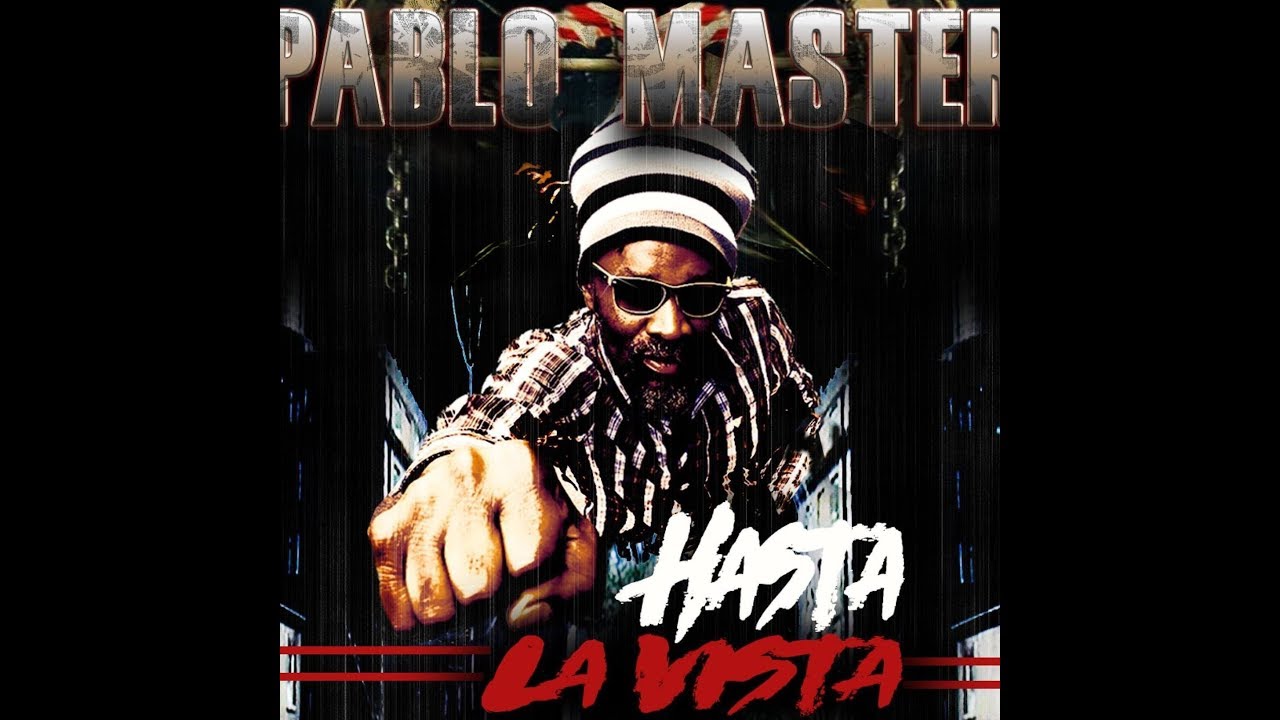 Pablo Master HASTA LA VISTA (Clip Officiel)