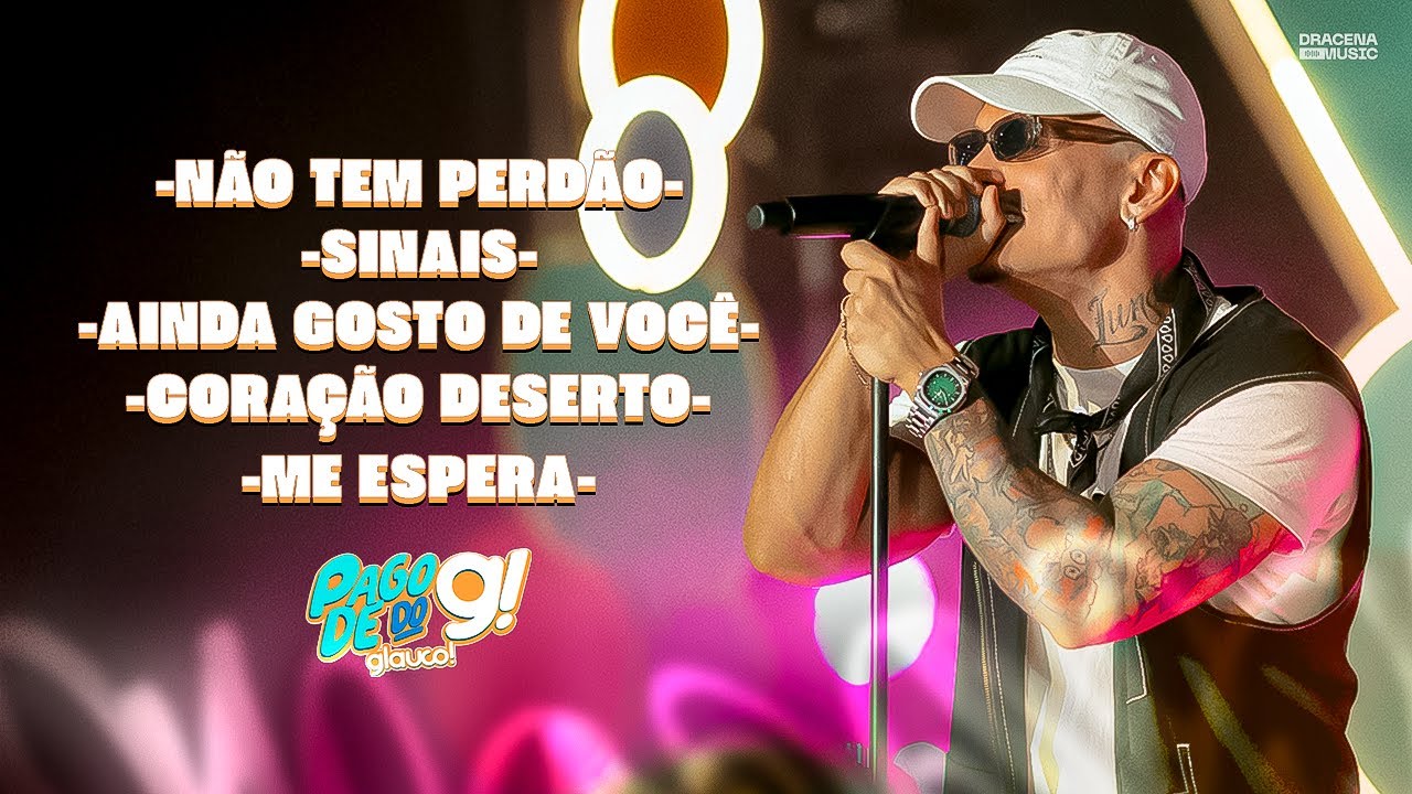 Glauco! - N&atilde;o Tem Perd&atilde;o / Melhor Eu Ir / Cora&ccedil;&atilde;o Deserto / Me Espera - Pagode do G!