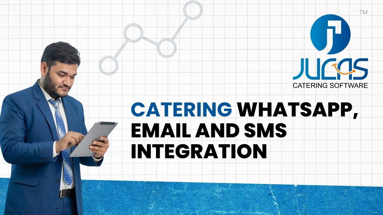 Bulk WhatsApp, Email & SMS for Catering Business | JUCAS Catering Software