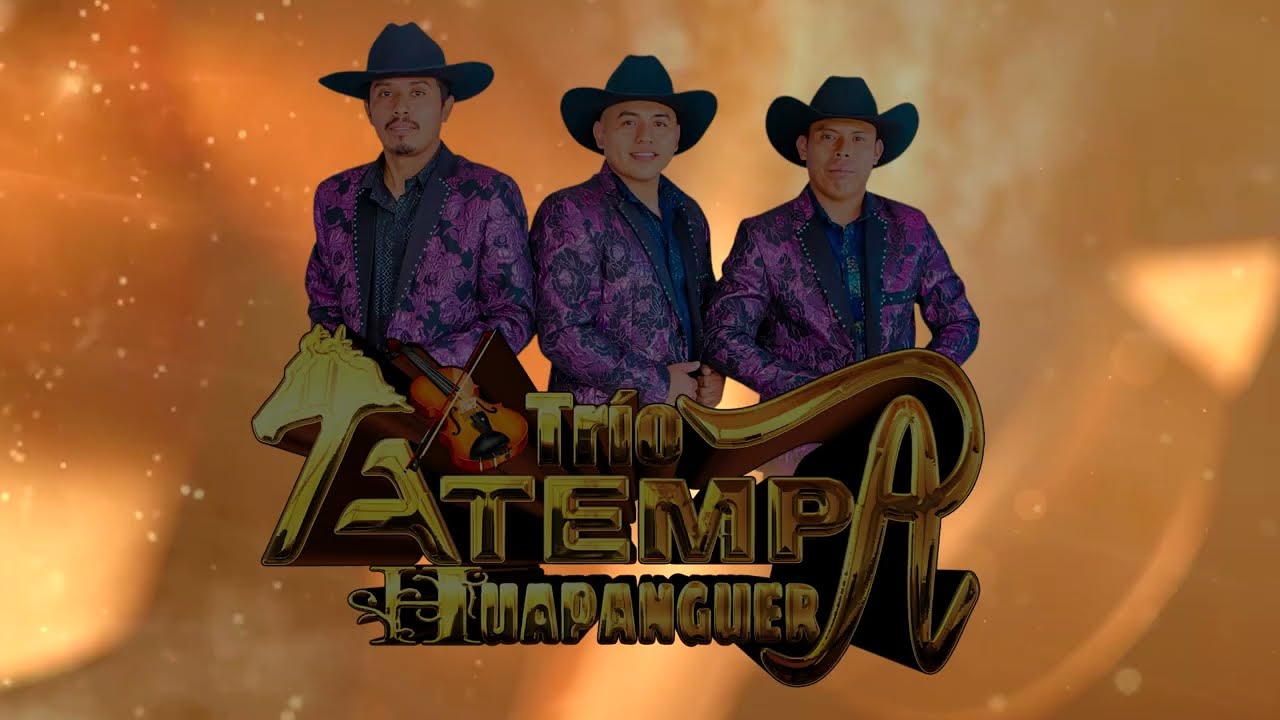PRESENTACION // TRIO ATEMPA HUAPANGUERA