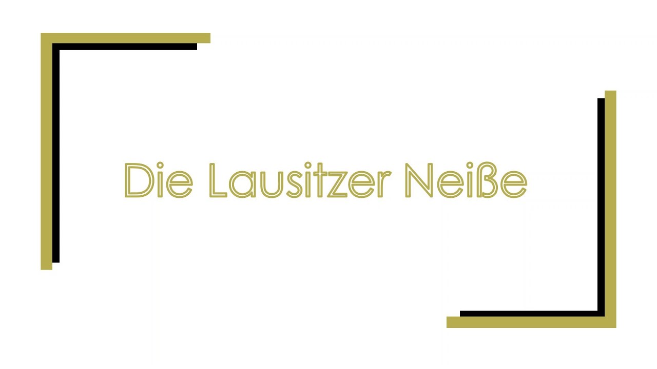 Die Lausitzer Nei&szlig;e