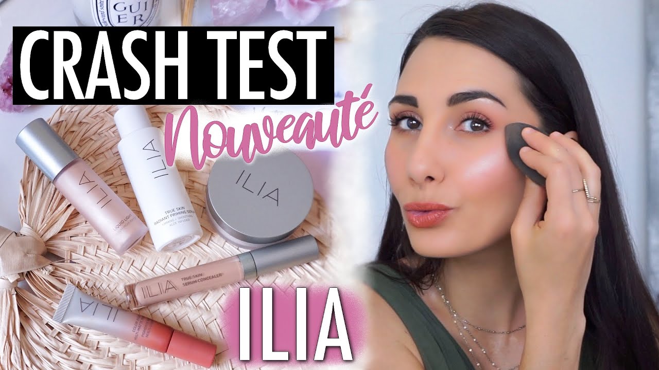 CRASH TEST | Nouveauté Makeup ILIA  ✨ #CleanMakeup