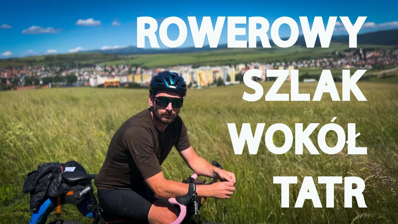 Rowerowy SZLAK WOKÓŁ TATR- bikepacking