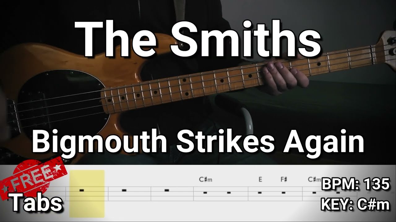 The Smiths - Bigmouth Strikes Again (Bass Cover) Tabs