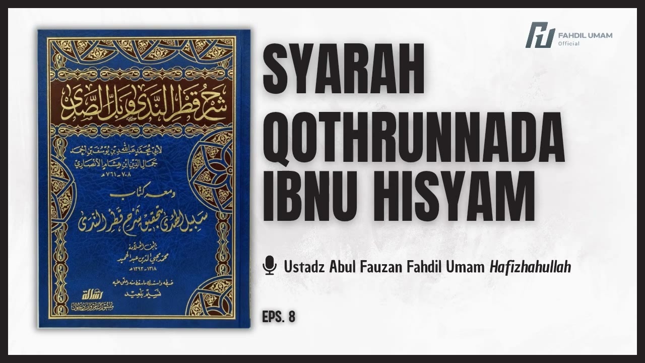 8. SYARAH QOTRUNNADA IBNU HISYAM 