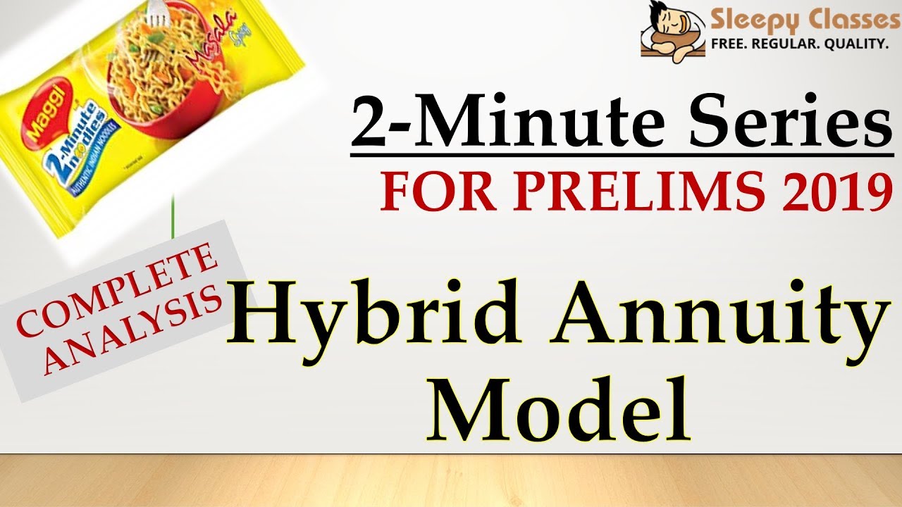 2-Minute Series - Prelims 2019 - Hybrid Annuity Model