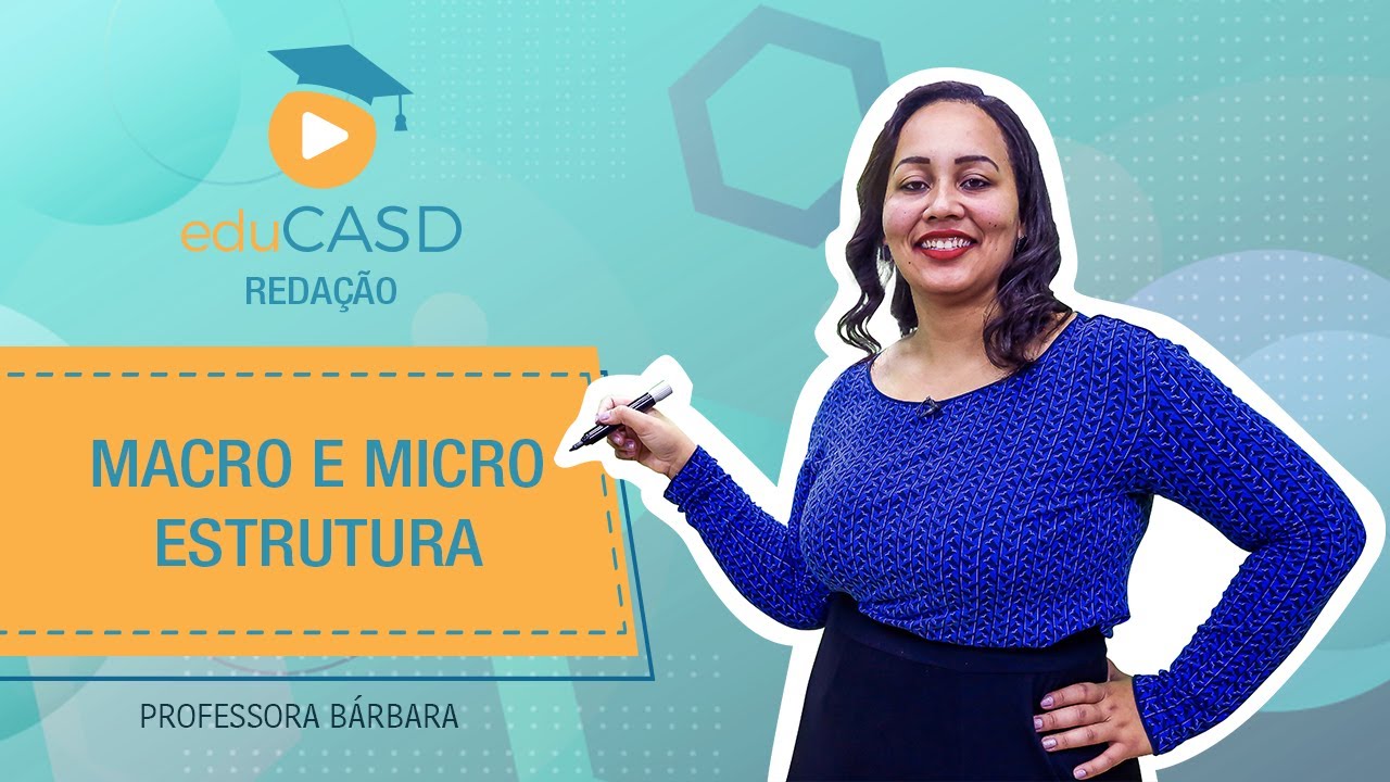 MACRO E MICRO ESTRUTURA | eduCASD