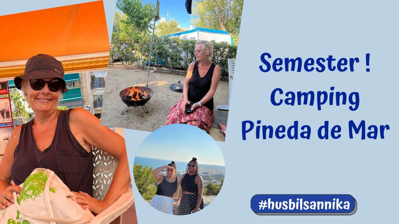 SEMESTER MED DÖTTRARNA | PINEDA DE MAR
