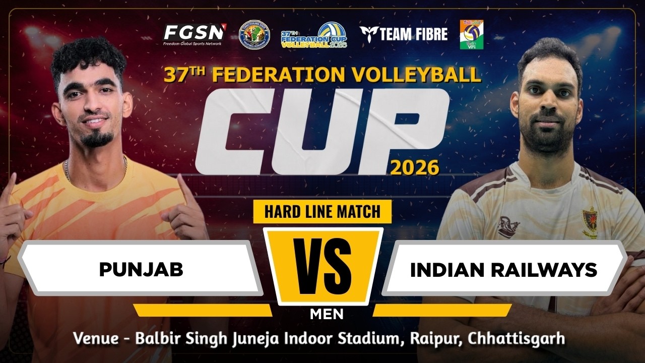 PUNJAB VS INDIAN RAILWAYS || MEN || 37th FEDERATION VOLLEYBALL CUP 2026 || DAY 6